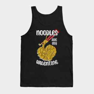 Noodles are my Valentine saying with cute noodles heart Tank Top